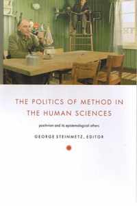 The Politics of Method in the Human Sciences