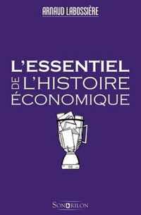 L'Essentiel de L'Histoire Economique