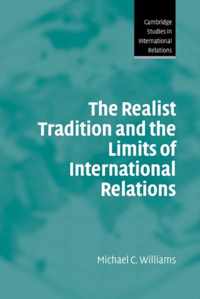 The Realist Tradition and the Limits of International Relations