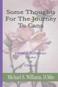 Some Thoughts For The Journey To Cana