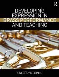 Developing Expression in Brass Performance and Teaching