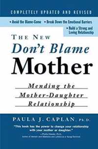 The New Don't Blame Mother