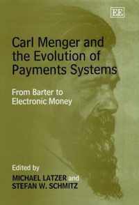 Carl Menger and the Evolution of Payments Systems