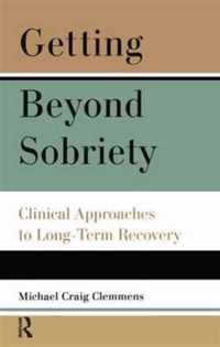 Getting Beyond Sobriety