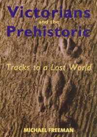 Victorians and the Prehistoric