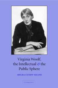 Virginia Woolf, the Intellectual, and the Public Sphere