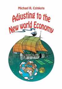 Adjusting to the New World Economy