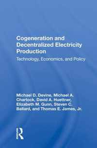 Cogeneration and Decentralized Electricity Production