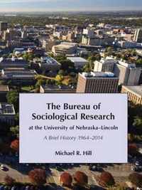 The Bureau of Sociological Research at the University of Nebraska-Lincoln