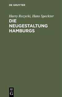 Die Neugestaltung Hamburgs