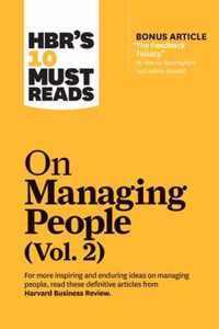 HBR's 10 Must Reads on Managing People, Vol. 2 (with bonus article  The Feedback Fallacy  by Marcus Buckingham and Ashley Goodall)