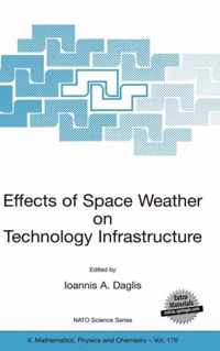 Effects of Space Weather on Technology Infrastructure