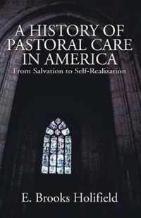 A History of Pastoral Care in America