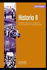 Historia: El mundo entre 1945 y el siglo XXI. De la polarizacion a la globalizacion