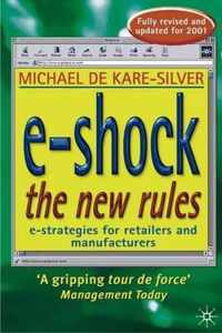 e-Shock the New Rules: The Electronic Shopping Revolution