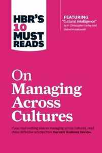 HBR's 10 Must Reads on Managing Across Cultures (with featured article  Cultural Intelligence  by P. Christopher Earley and Elaine Mosakowski)