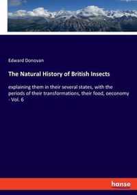 The Natural History of British Insects