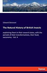 The Natural History of British Insects