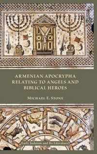 Armenian Apocrypha Relating to Angels and Biblical Heroes