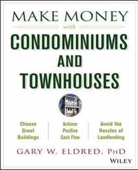 Make Money with Condominiums and Townhouses