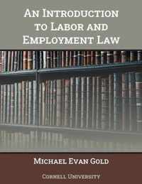 An Introduction to Labor and Employment Law