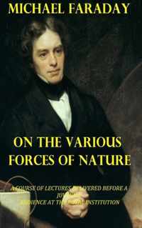 On the Various Forces of Nature