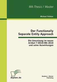 Der Functionally Separate Entity Approach