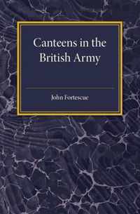 A Short Account of Canteens in the British Army