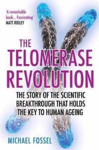 The Telomerase Revolution