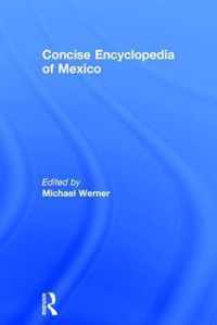 Concise Encyclopedia of Mexico