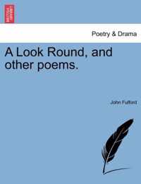 A Look Round, and Other Poems.