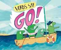 Verbs Say  Go!