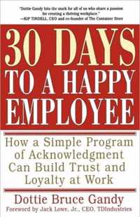 30 Days to a Happy Employee