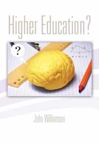 Higher Education?