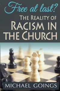 Free at Last? the Reality of Racism in the Church