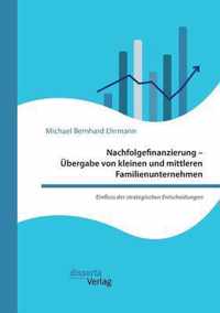 Nachfolgefinanzierung - Übergabe von kleinen und mittleren Familienunternehmen