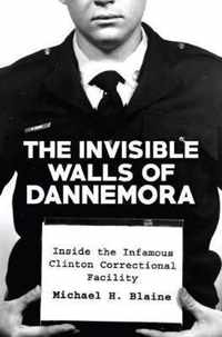 The Invisible Walls of Dannemora