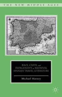 Race, Caste, and Indigeneity in Medieval Spanish Travel Literature