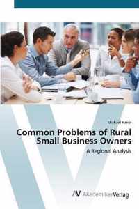 Common Problems of Rural Small Business Owners