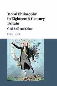 Moral Philosophy in Eighteenth-Century Britain