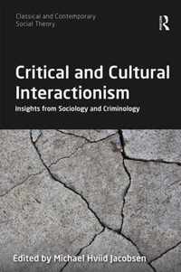 Critical and Cultural Interactionism