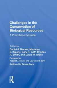 Challenges in the Conservation of Biological Resources