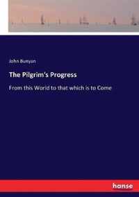 The Pilgrim's Progress