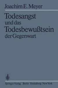 Todesangst und das Todesbewusstsein der Gegenwart