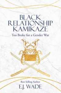 Black Relationship Kamikaze