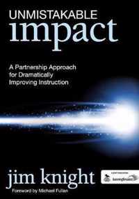 Unmistakable Impact: A Partnership Approach for Dramatically Improving Instruction