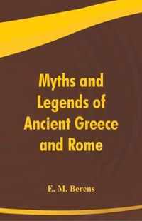 Myths and Legends of Ancient Greece and Rome