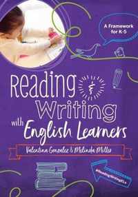 Reading & Writing with English Learners: A Framework for K-5