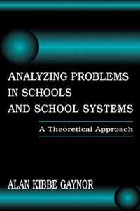 Analyzing Problems in Schools and School Systems