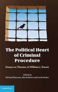 Political Heart Of Criminal Procedure